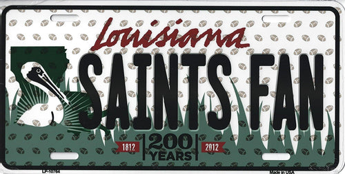 Saints Louisiana State Background Novelty Metal License Plate Tag (Saints Fan)